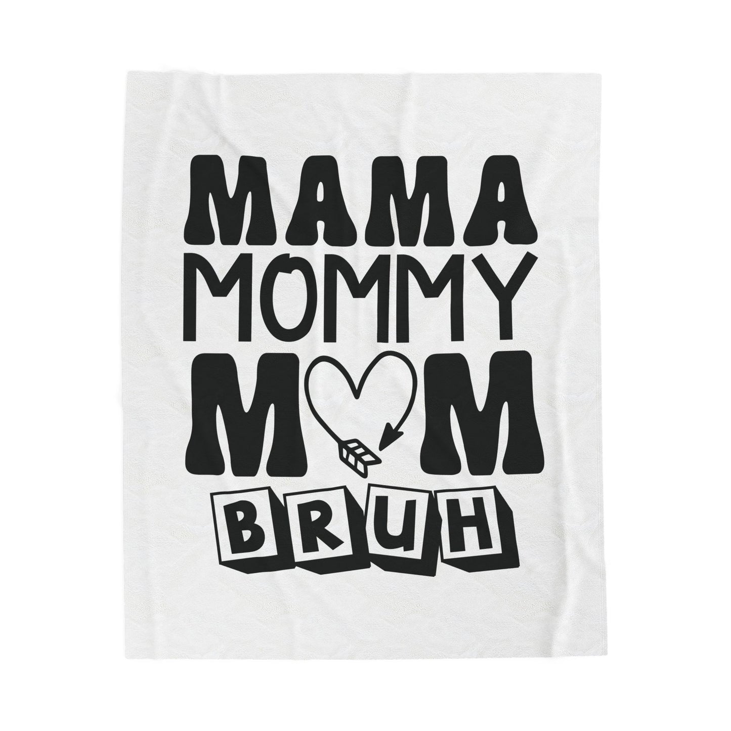 Funny Mom Blanket "Mama Mommy Bruh Throw
