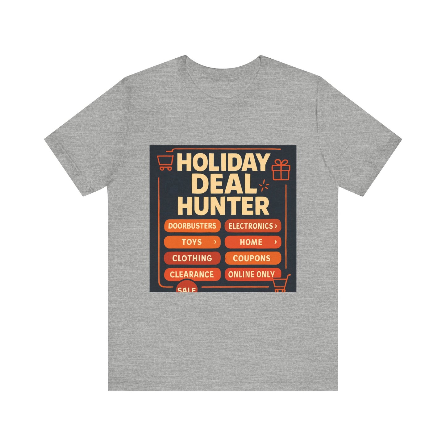 Holiday Deal Hunter Tee