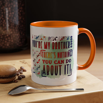 Funny Brother Mug "You're My Brother, No Choice!" Gift