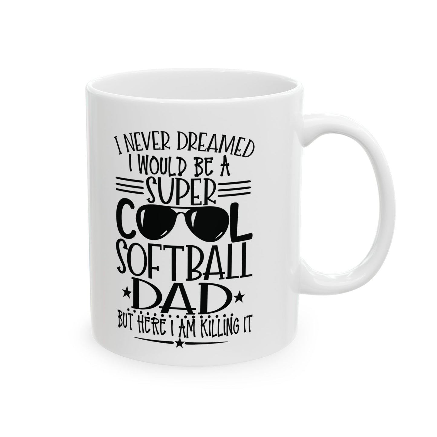 Softball Dad Mug "Funny Father’s Day Gift