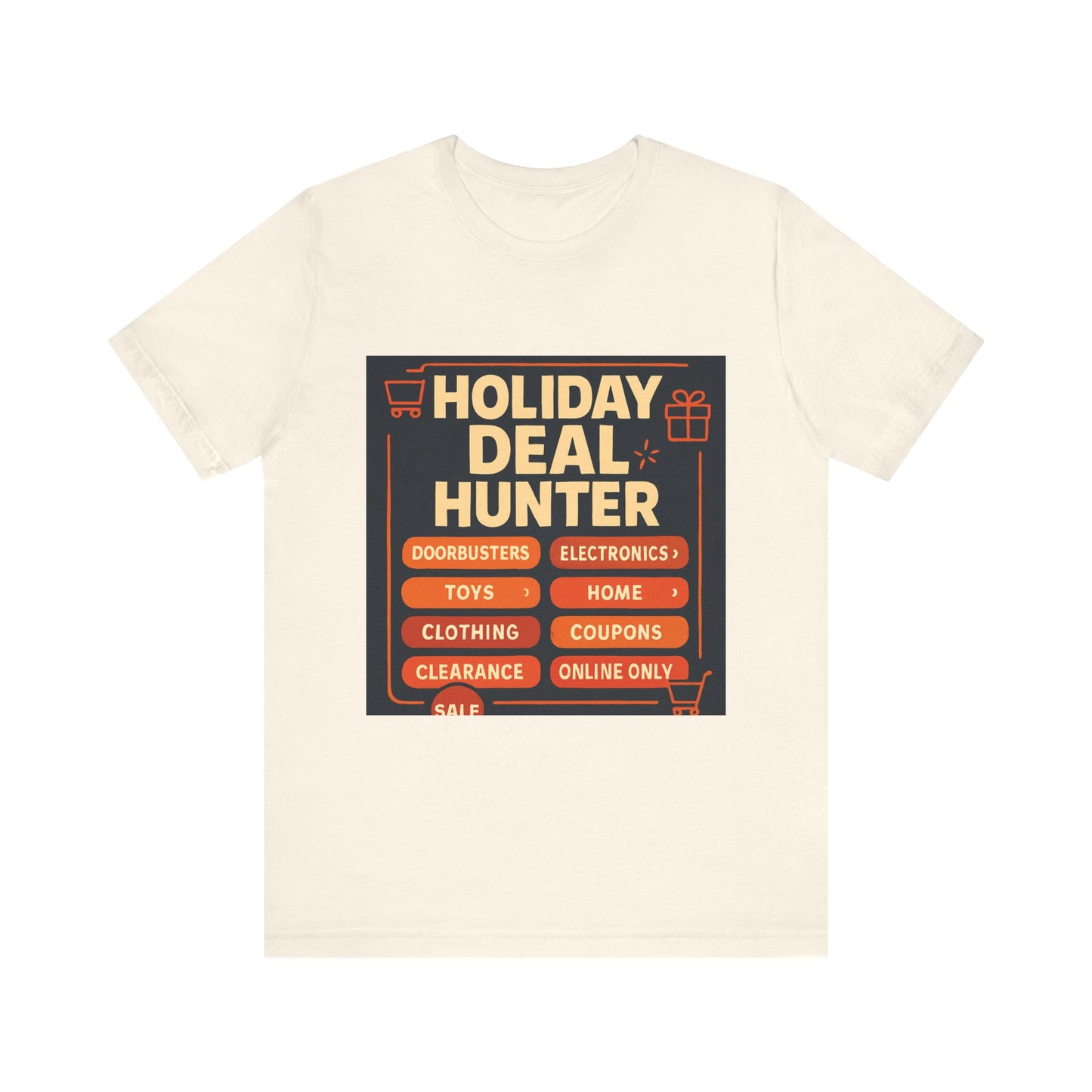 Holiday Deal Hunter Tee