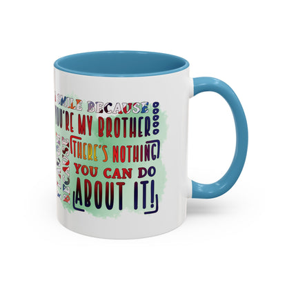 Funny Brother Mug "You're My Brother, No Choice!" Gift