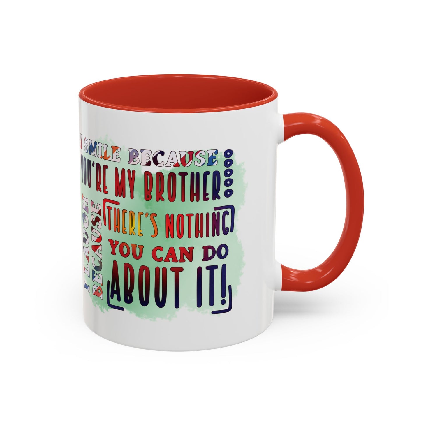 Funny Brother Mug "You're My Brother, No Choice!" Gift