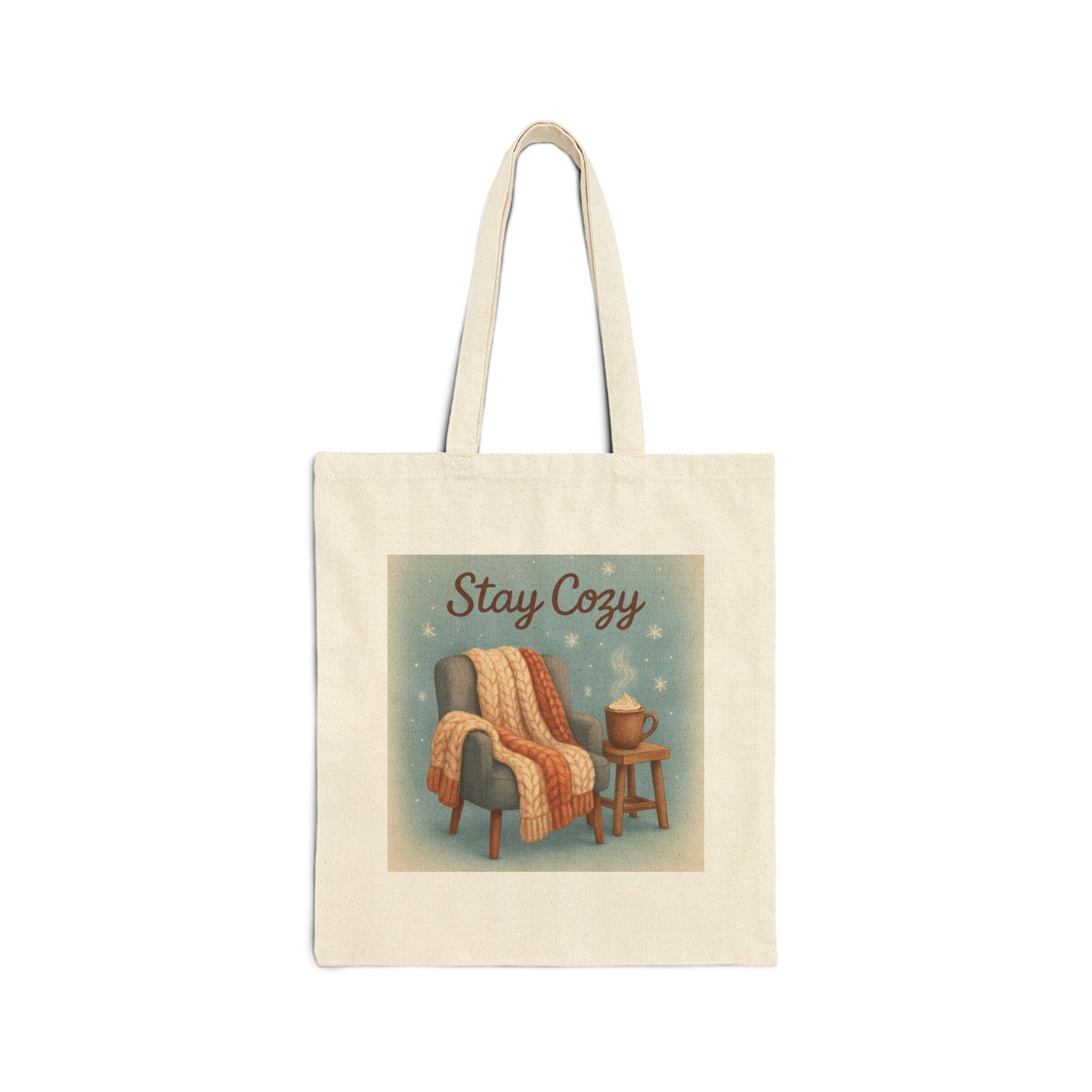 Stay Cozy Cotton Canvas Tote Bag | Perfect for Holidays & Everyday Use