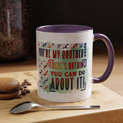 Funny Brother Mug "You're My Brother, No Choice!" Gift