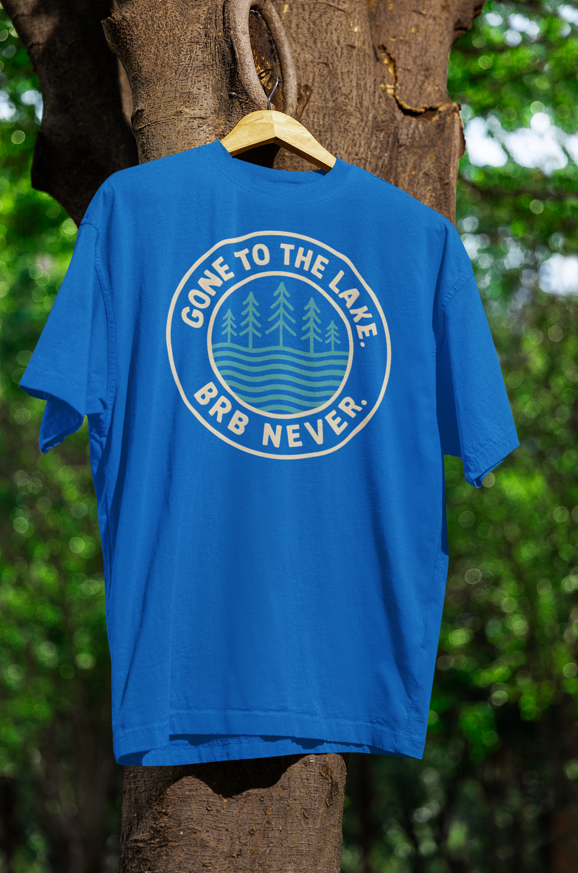 "Gone to the Lake, BRB Never"