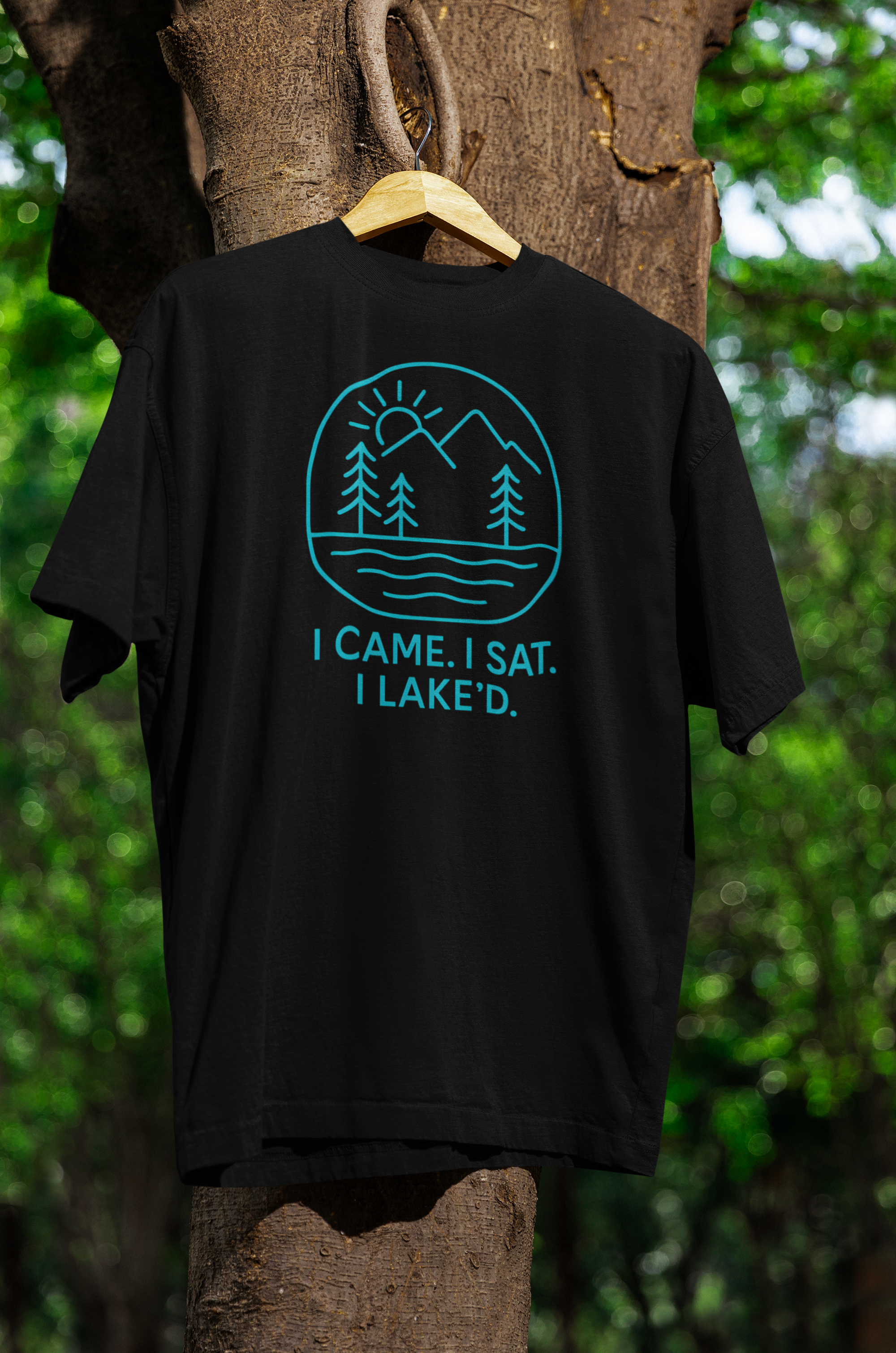 "I Came. I Sat. I Laked."