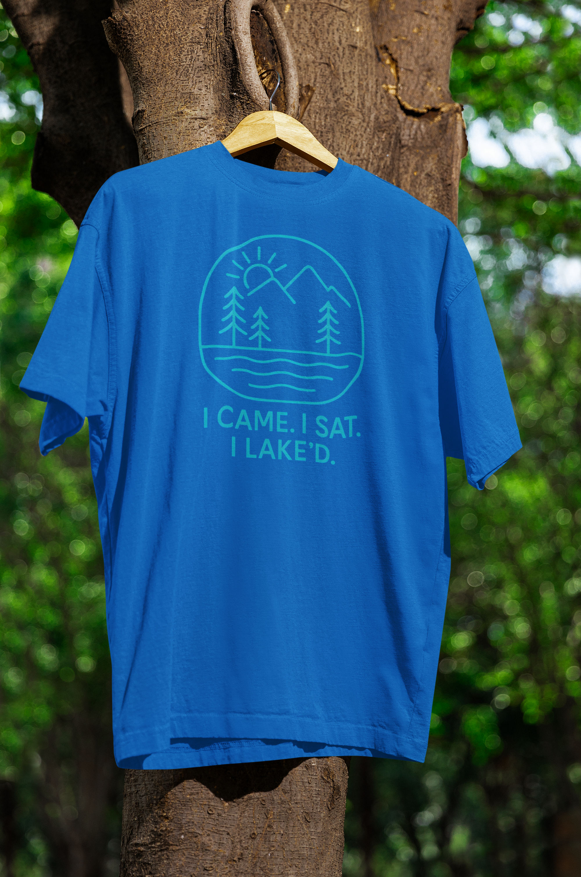 "I Came. I Sat. I Laked."