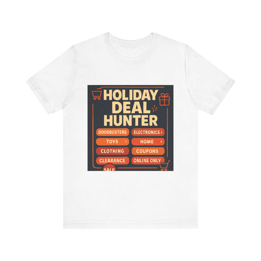 Holiday Deal Hunter Tee