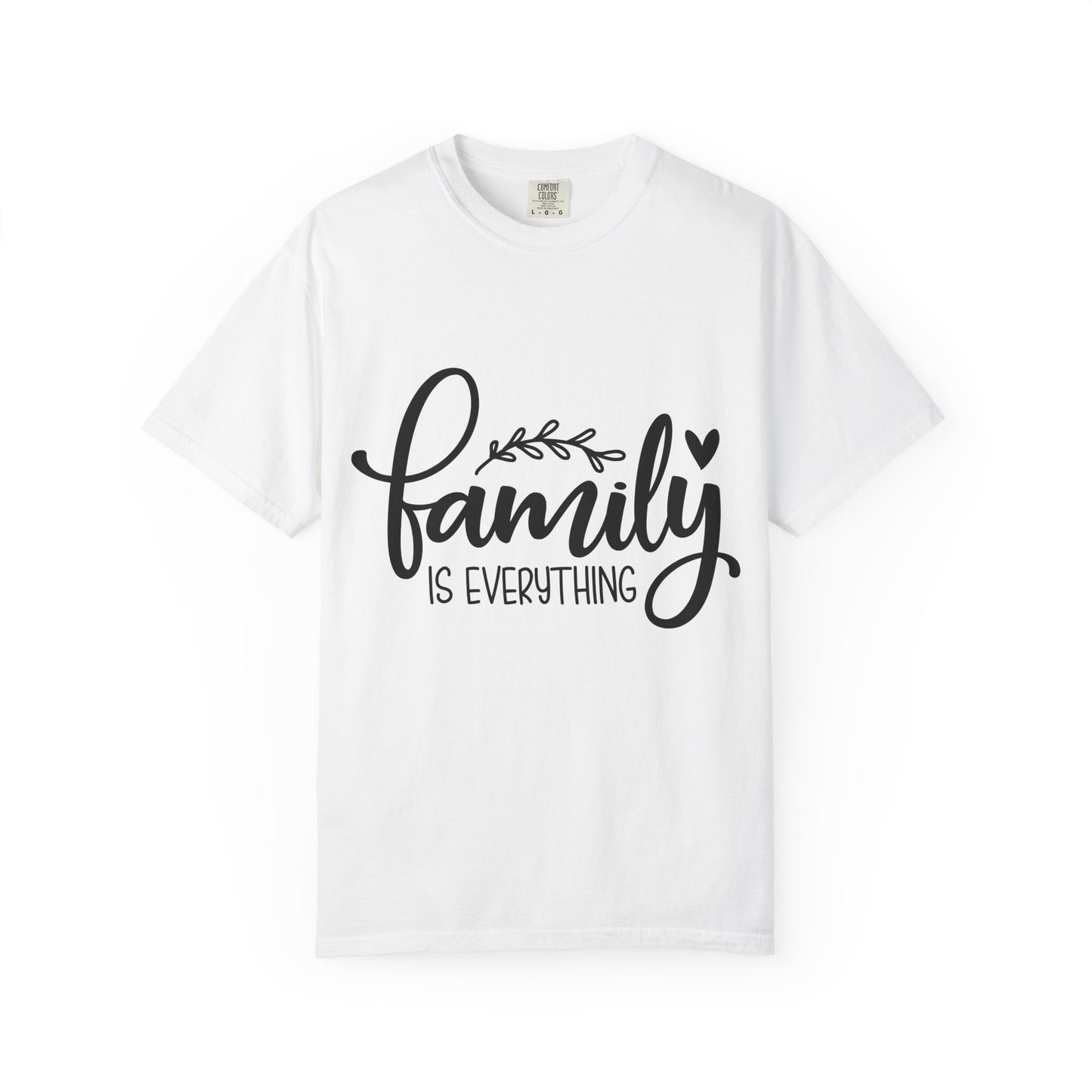 Family Is Everything T-shirt Adult tee