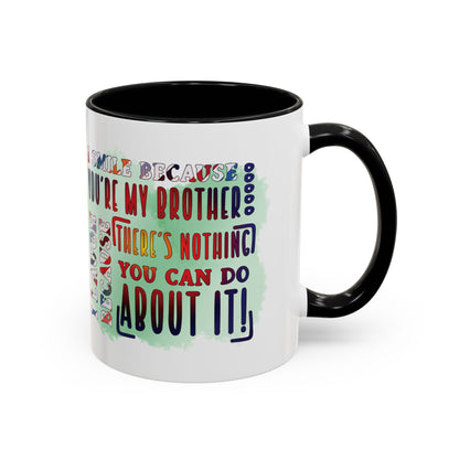 Funny Brother Mug "You're My Brother, No Choice!" Gift