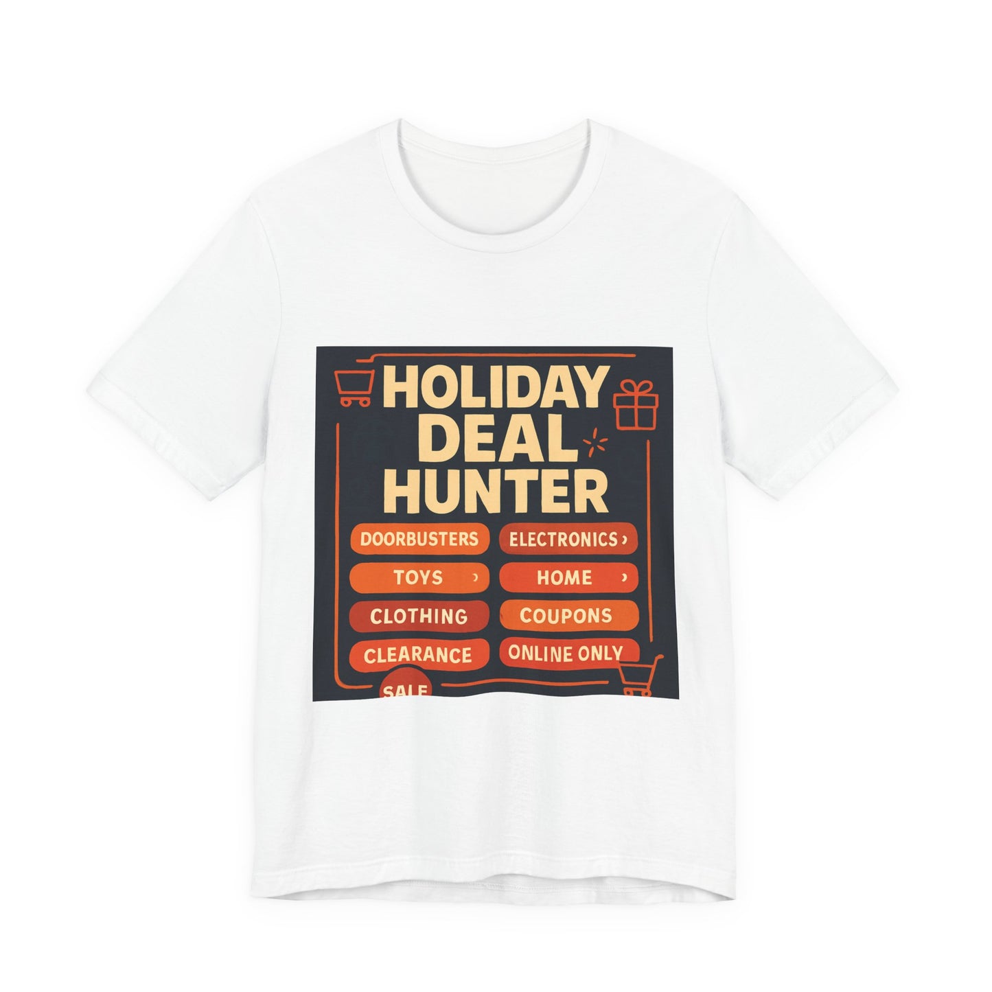 Holiday Deal Hunter Tee