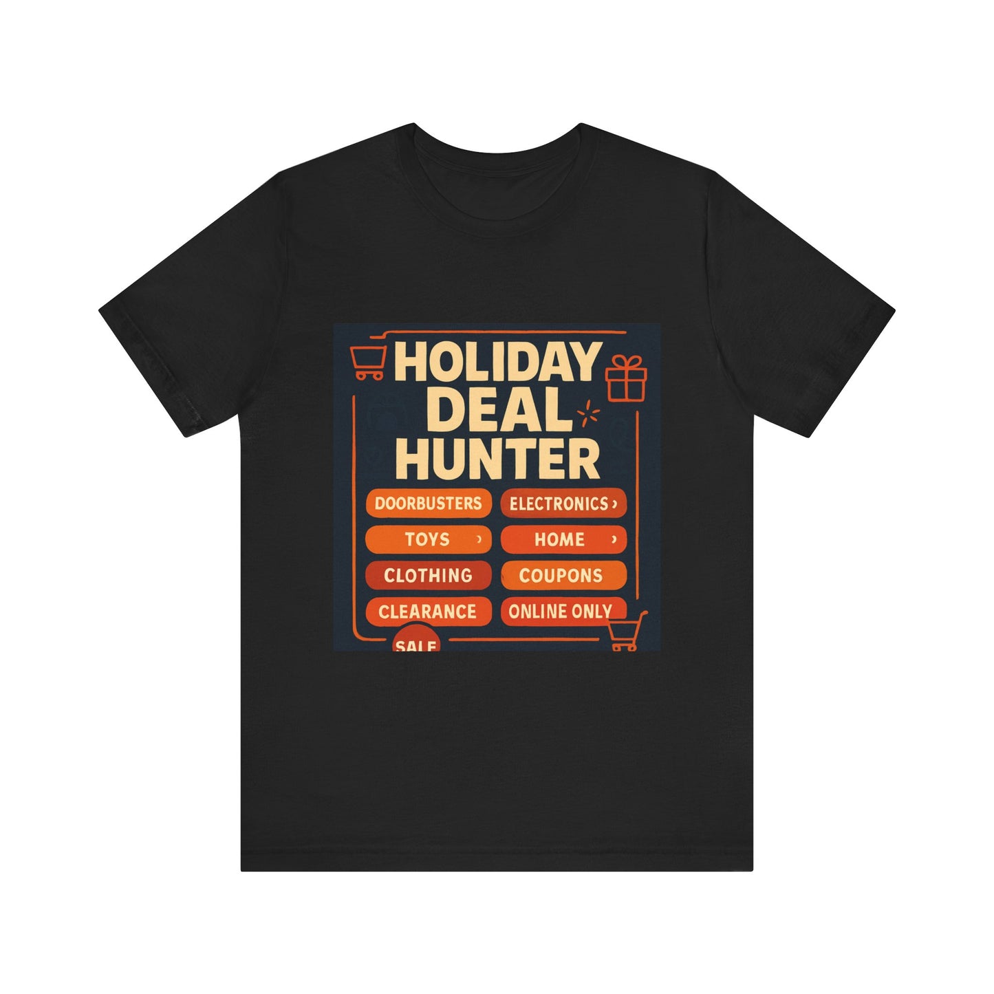Holiday Deal Hunter Tee