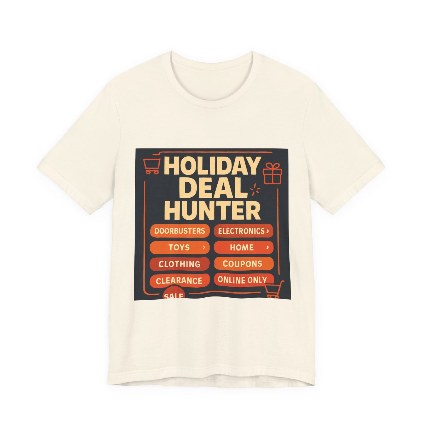 Holiday Deal Hunter Tee