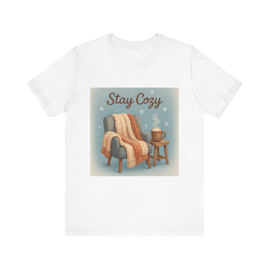 Stay Cozy Unisex Jersey Tee