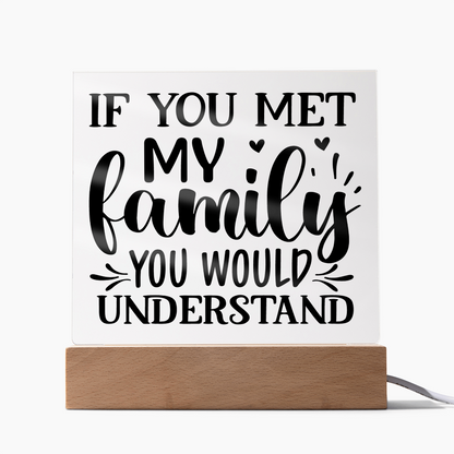 Funny Family Decor – Acrylic Sign with Wooden Base