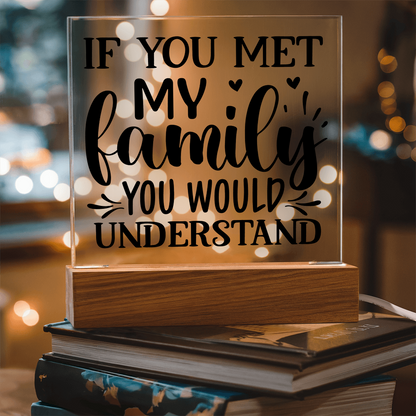 Funny Family Decor – Acrylic Sign with Wooden Base