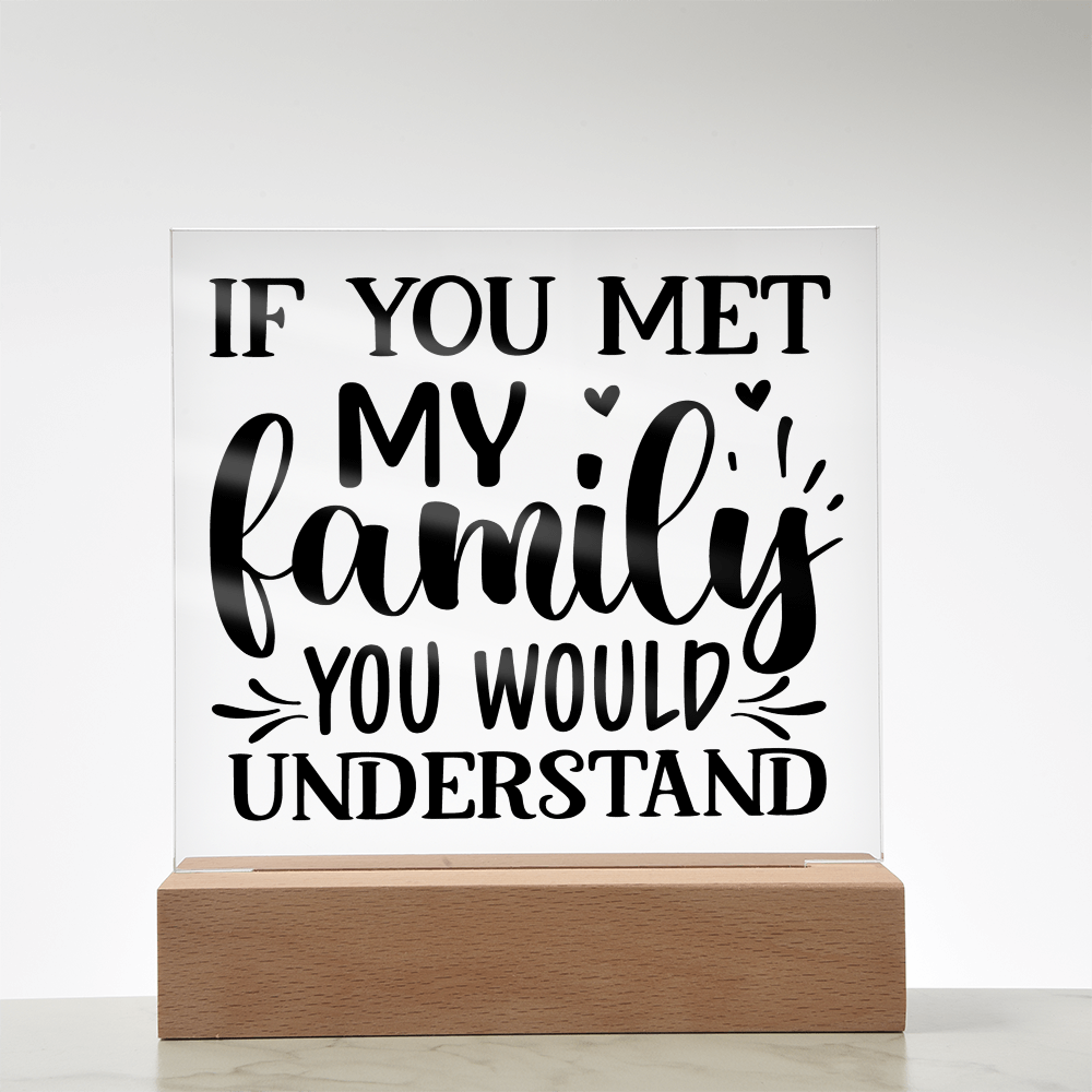 Funny Family Decor – Acrylic Sign with Wooden Base