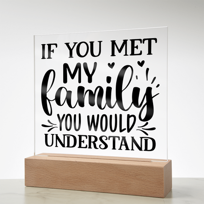 Funny Family Decor – Acrylic Sign with Wooden Base