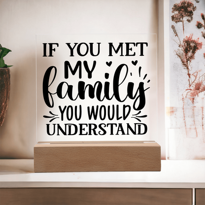 Funny Family Decor – Acrylic Sign with Wooden Base