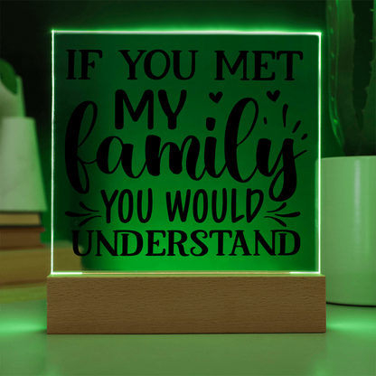 Funny Family Decor – Acrylic Sign with Wooden Base