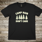Printify T-Shirt Black / S Camp Hair Don't Care T-Shirt Camp Hair Don't Care T-Shirt