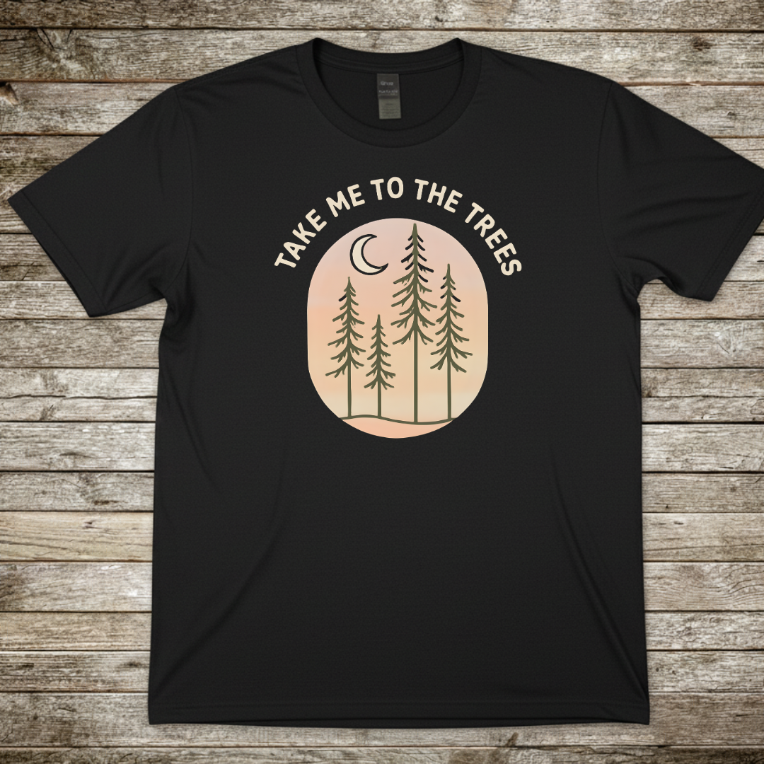 Printify T-Shirt Black / S Take Me to the Trees T-Shirt 2 Take Me to the Trees T-Shirt 2