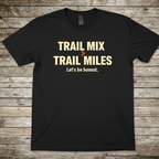 Printify T-Shirt Black / S Trail Mix, Trail Miles T-Shirt Trail Mix, Trail Miles T-Shirt