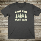 Printify T-Shirt Dark Heather / S Camp Hair Don't Care T-Shirt Camp Hair Don't Care T-Shirt