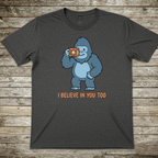 Printify T-Shirt Dark Heather / S I Believe In You T-Shirt I Believe In You T-Shirt