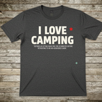 Printify T-Shirt Dark Heather / S I Love Camping T-Shirt I Love Camping T-Shirt