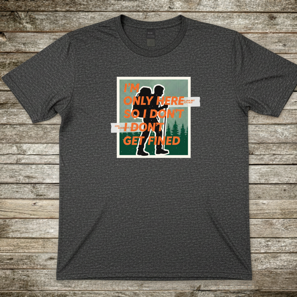 Printify T-Shirt Dark Heather / S I'm Only Here T-Shirt I'm Only Here T-Shirt