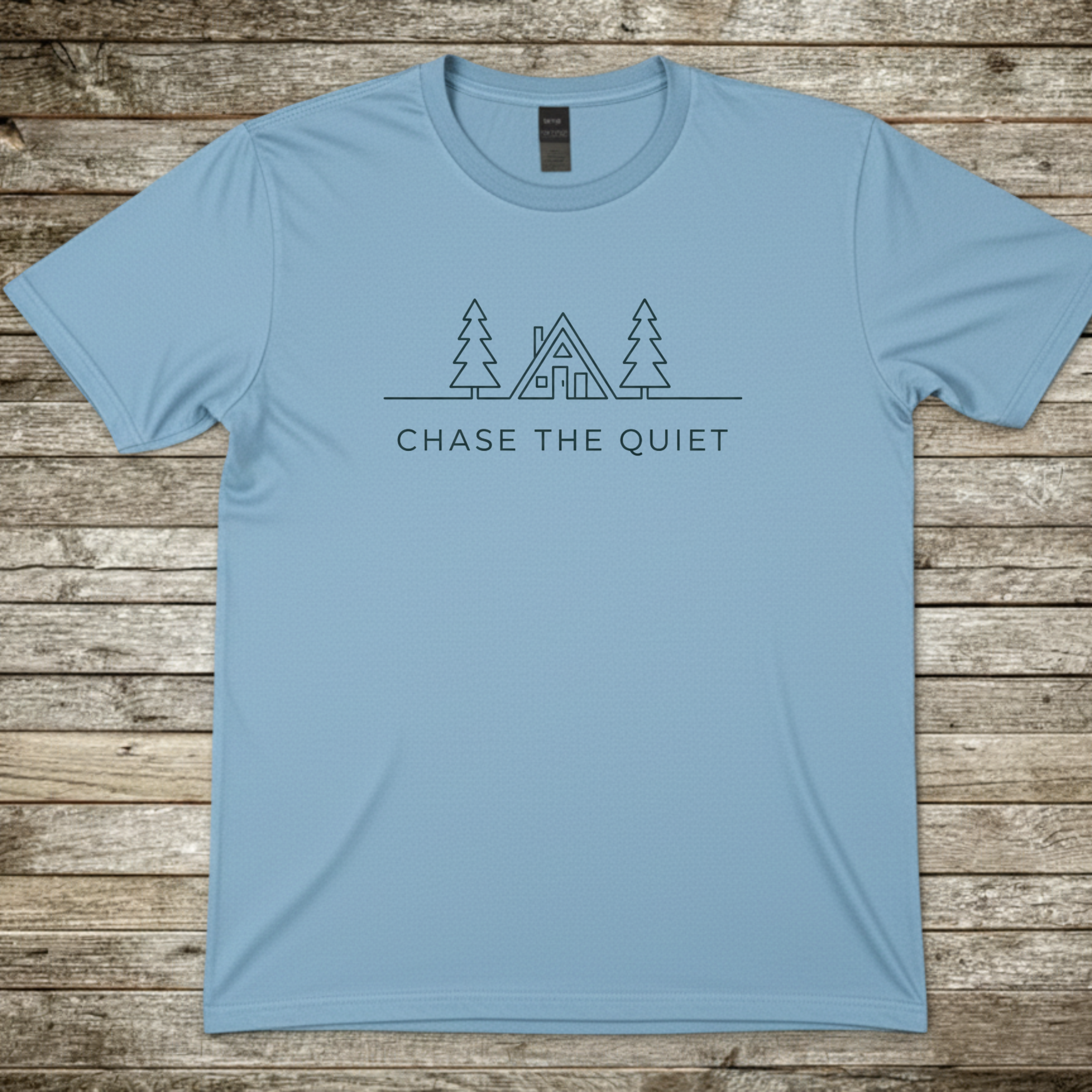 Printify T-Shirt Light Blue / S Chase the QuietT-Shirt Chase the QuietT-Shirt