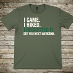 Printify T-Shirt Military Green / S I Came, I Hiked T-Shirt I Came, I Hiked T-Shirt