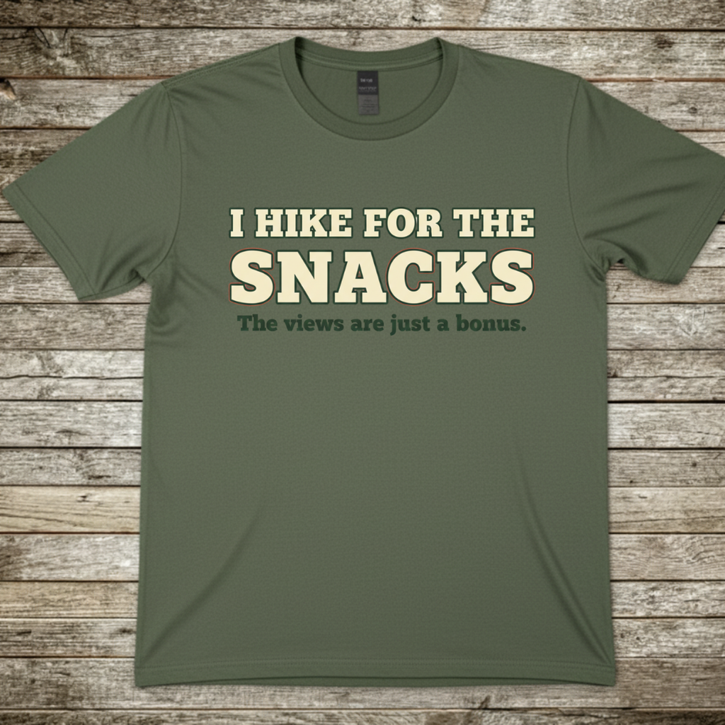 Printify T-Shirt Military Green / S I Hike For Snacks T-Shirt I Hike For Snacks T-Shirt