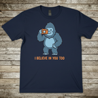 Printify T-Shirt Navy / S I Believe In You T-Shirt I Believe In You T-Shirt
