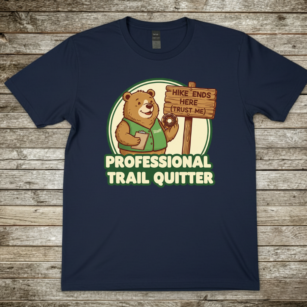 Printify T-Shirt Navy / S Professional Trail Quitter T-Shirt Professional Trail Quitter T-Shirt