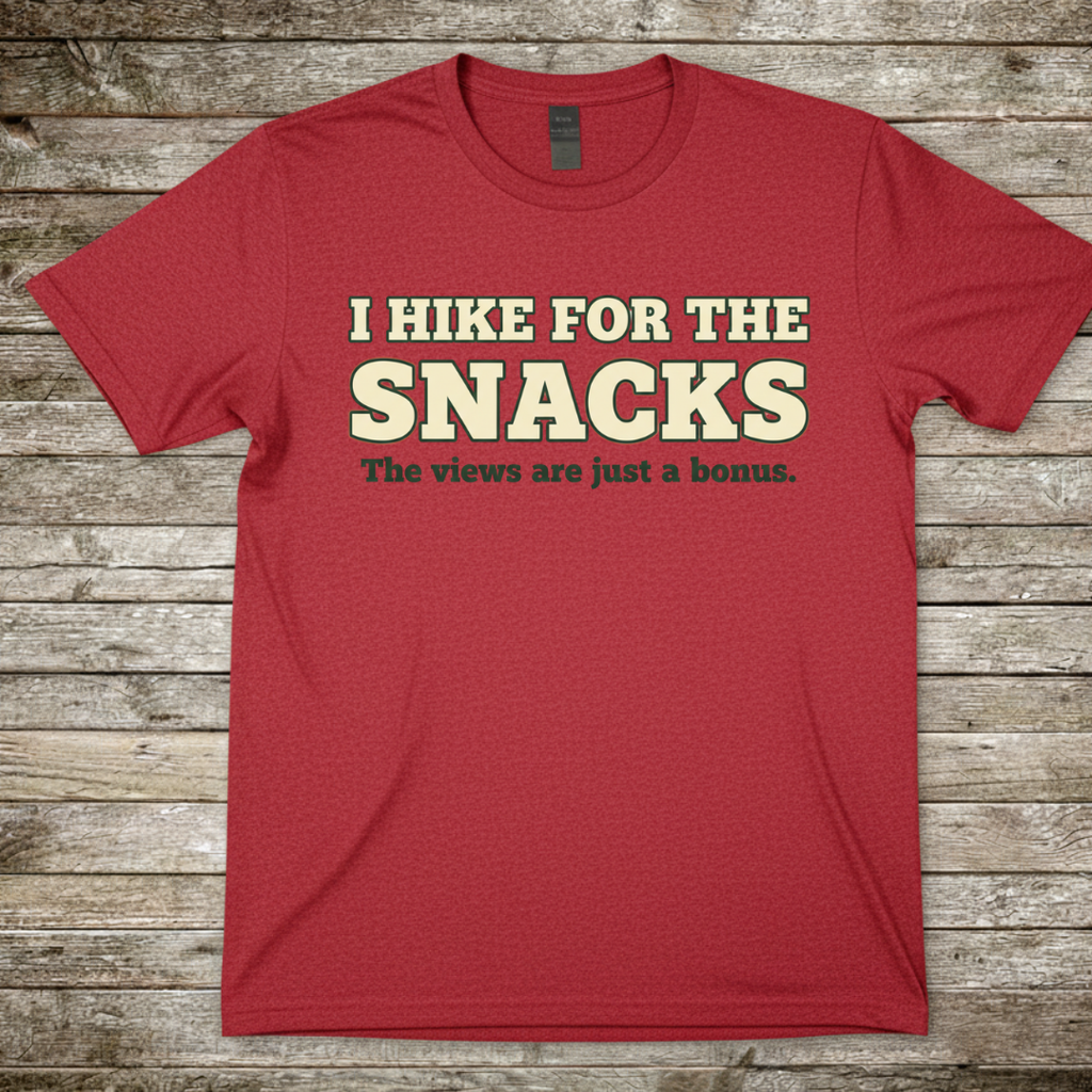 Printify T-Shirt Red / S I Hike For Snacks T-Shirt I Hike For Snacks T-Shirt