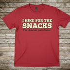 Printify T-Shirt Red / S I Hike For Snacks T-Shirt I Hike For Snacks T-Shirt