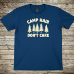 Printify T-Shirt Royal / S Camp Hair Don't Care T-Shirt Camp Hair Don't Care T-Shirt