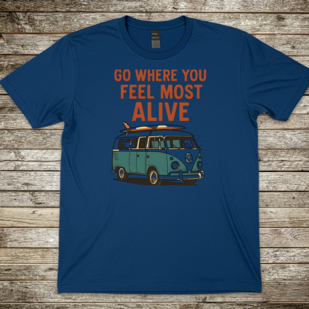 Printify T-Shirt Royal / S Go Where You Feel Most Alive Campervan T-Shirt Go Where You Feel Most Alive Campervan T-Shirt