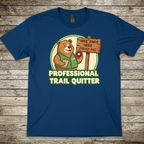 Printify T-Shirt Royal / S Professional Trail Quitter T-Shirt Professional Trail Quitter T-Shirt