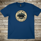 Printify T-Shirt Royal / S Stay Wild Bear T-Shirt Stay Wild Bear T-Shirt