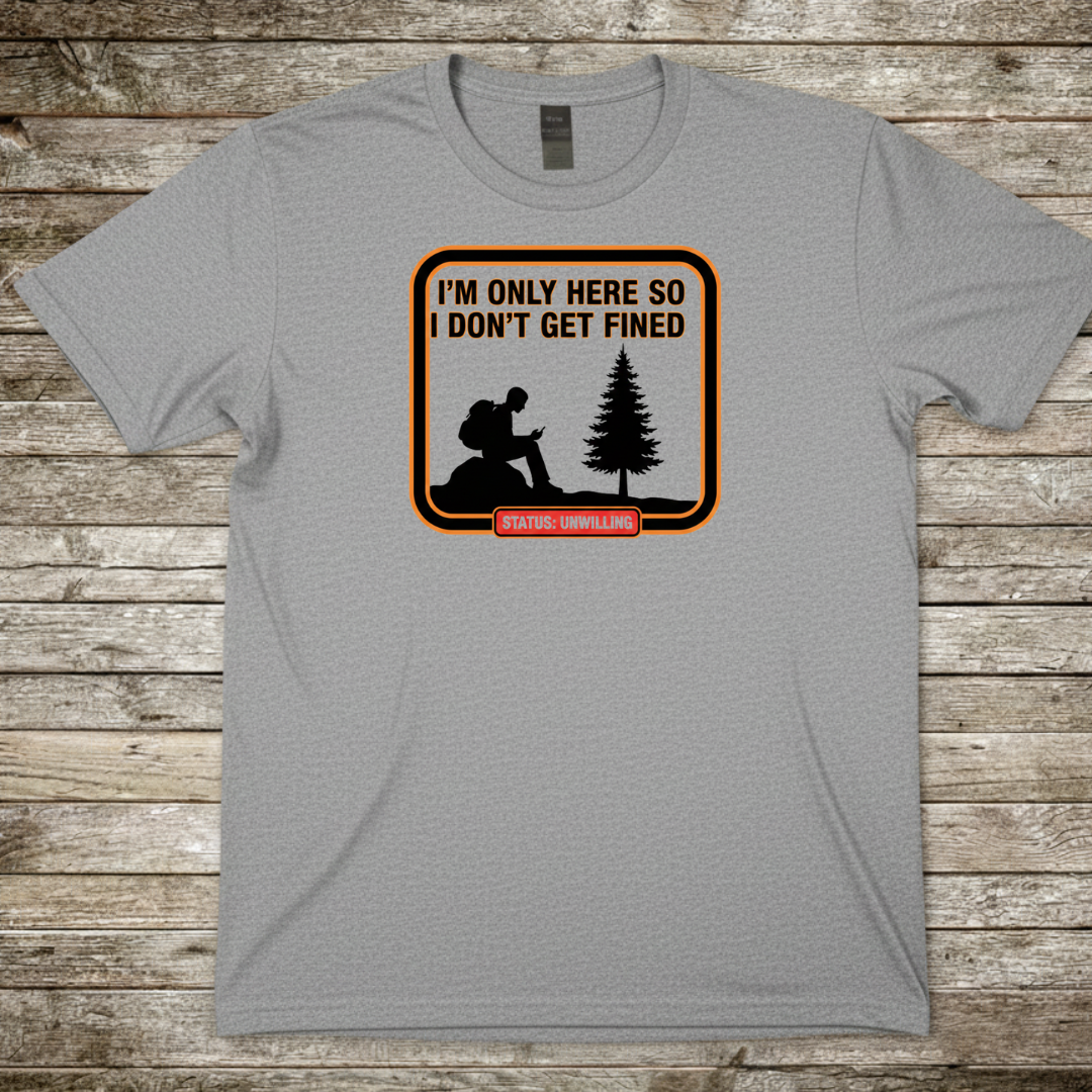 Printify T-Shirt Sport Grey / S I'm Only Here T-Shirt I'm Only Here T-Shirt