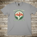 Printify T-Shirt Sport Grey / S Physically Here T-Shirt Physically Here T-Shirt