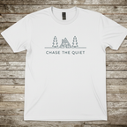Printify T-Shirt White / S Chase the QuietT-Shirt Chase the QuietT-Shirt