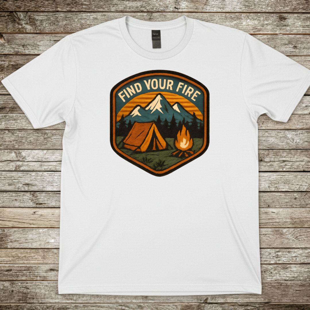 Printify T-Shirt White / S Find Your Fire Camping T-Shirt Find Your Fire Camping T-Shirt