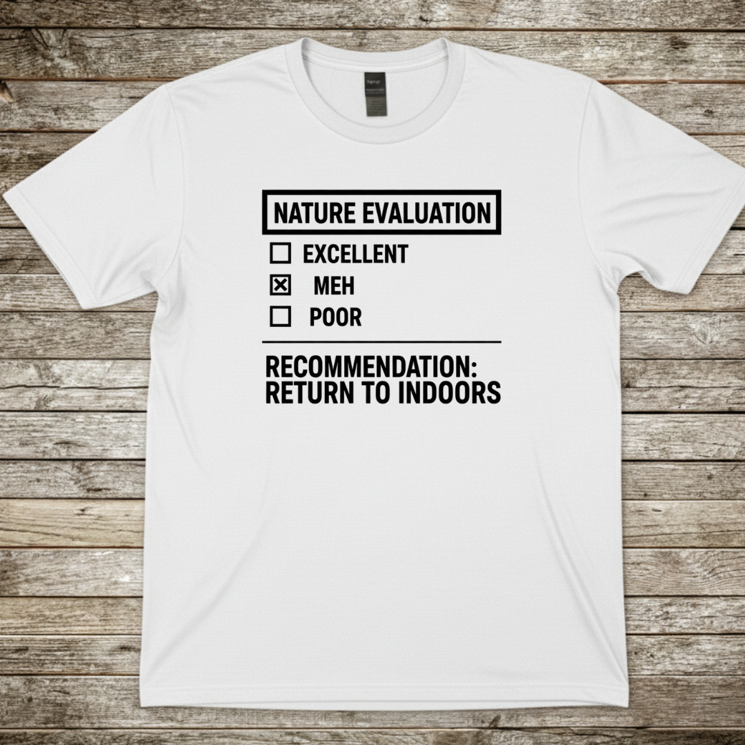 Printify T-Shirt White / S Nature Evaluation T-Shirt Nature Evaluation T-Shirt