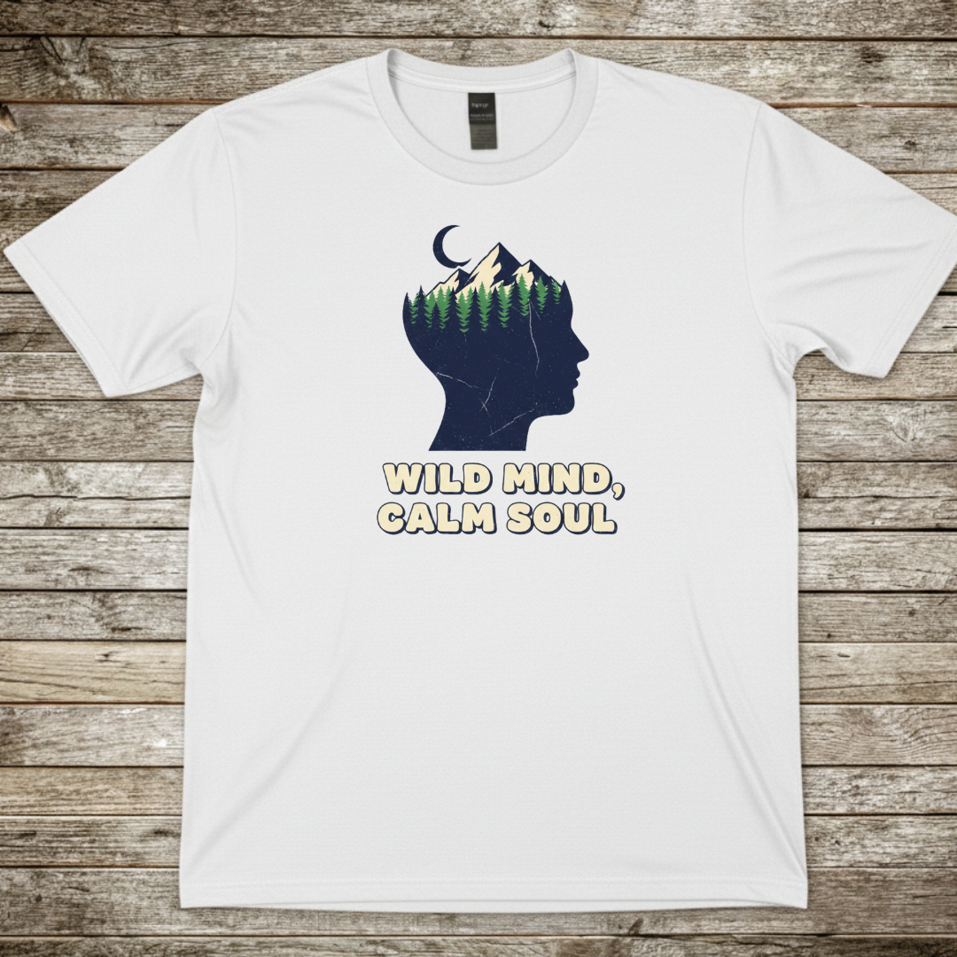 Printify T-Shirt White / S Wild Mind, Calm Soul T-Shirt Wild Mind, Calm Soul T-Shirt